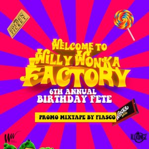 Willy Wonka Bday Mixtape